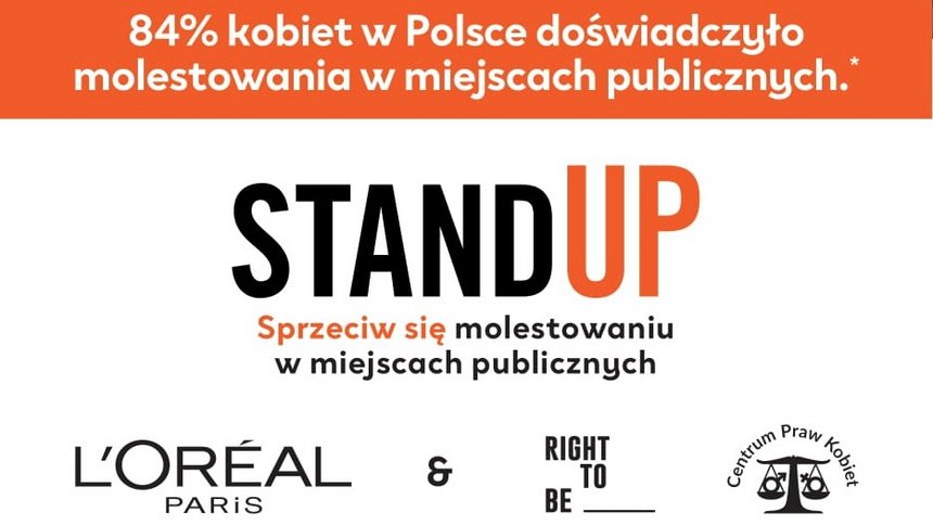 Plakat reklamujący akcję Stand Up sprzeciw się molestowaniu w miejscach publicznych. 84% kobiet w Polsce tego doświadczyło