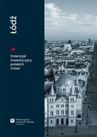 kliknij by przejść do publikacji, Link do publikacji "Łódź. Potencjał inwestycyjny polskich miast" w formacie PDF